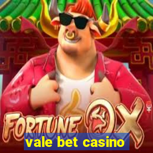 vale bet casino